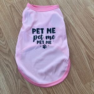 Price drop …NWOT Lightweight Material Dog (Puppy) Shirt with Saying